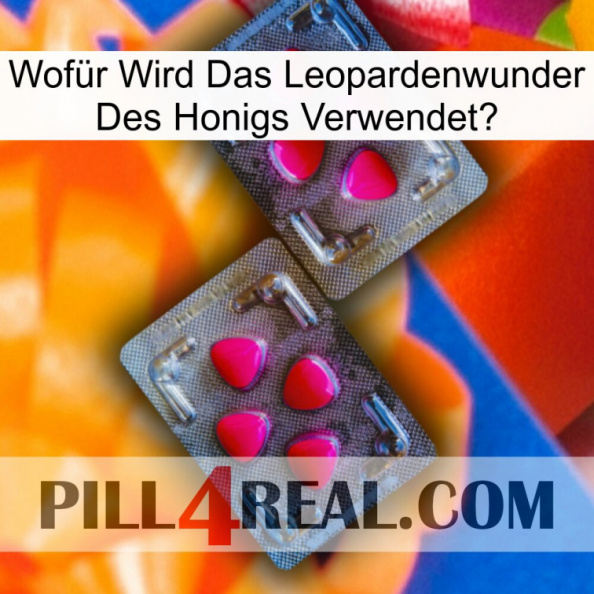 Wofür Wird Das Leopardenwunder Des Honigs Verwendet 15